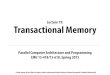 Lecture 19: Transactional Memory - Carnegie Mellon University15418.courses.cs.cmu.edu/spring2015content/lectures/19... · 2015-03-30 · 0.0000 0.2500 0.5000 0.7500 1.0000 Processors
