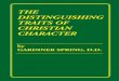 THE DISTINGUISHING TRAITS OF CHRISTIAN CHARACTER...tion, published in 1829 under the title, Essays on the Distinguishing Traits of Christian Character. One final word as to the plan