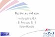 Nutrition and Hydration...4 Training, Skills, Recovery, Psychology, Nutrition & Hydration Nutrition –what, how much, and when Hydration –what, how much, and when Consider this