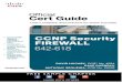 CCNP Security FIREWALL 642-618 Official Cert Guide · 2014-08-05 · instructor for the next-generation of KnowledgeNet, StormWind Live. Anthony is also a ... Chapter 1 Cisco ASA
