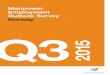 Manpower Employment Outlook Survey Norway Q3 2015 · 2015-06-08 · Manpower Employment Outlook Survey 1 Norway Employment Outlook Norwegian employers report encouraging signs for