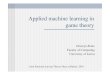 Applied machine learning in game theory - LUhome.lu.lv/~df/tdays/rutko-slides.pdf · Applied machine learning in game theory ... Joint Estonian-Latvian Theory Days at Rakari, 2010