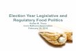 Election Year Legislative and Regulatory Food Politicsdcift.org › wp-content › uploads › 2016 › 02 › Tkacz.pdfeighth edition of the Dietary Guidelines for Americans, revised