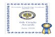 6th Grade Awards - rka141.org › uploads › 4 › 1 › 1 › 4 › 41145443 › 6... · Carmen Abreu Kenia Almonte Isa Almonte Nadine Andre Jennifer Aponte-Acosta Charles Baker