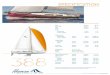 Hull length 10.99 m 36' 1 Beam 3.90 m 12' 10 shallow keel 1.62 m … · HULL - 6 hull windows (3 each side) - GRP hull, isophthalic gelcoat, coulor: Signal White (RAL 9003), 1st layer