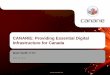 CANARIE: Providing Essential Digital Infrastructure for Canada · 2015-05-26 · Middleware for Canadian Research: Network-Enabled Platforms (NEPs) and Research Platform Interfaces