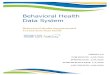 Behavioral Health Data System...Behavioral Health Data System Behavioral Health Supplemental Transaction Data Guide VERSION: 4.0 PUBLISH DATE: 6/09/2020 APPROVE DATE: 6/09/2020 BHDS