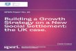 Building a Growth Strategy on a New Social Settlement: the ...speri.dept.shef.ac.uk/wp-content/uploads/2018/11/... · incredible weakness. It is not a position of weakness created