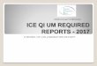2016 Annual Conference ICE QI UM REQUIRED REPORTS - 2017 · 13/01/2017  · 2016 Annual Conference What do the 2017 Delegation Reports look like? •There are no substantive changes