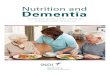 Dementia Booklet Layout 1 04/07/2016 14:51 Page 1 Nutrition and Dementia · 2019-10-03 · Introduction Page How does dementia affect eating and drinking? 1 How might the different