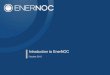Introduction to EnerNOC - Michigan › documents › energy › EnerNOC... · Winter Spring Summer Fall 75% 25% 90% Annual Electricity Demand ... Using a portfolio approach, EnerNOC