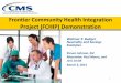 Frontier Community Health Integration Project (FCHIP ... · Frontier Community Health Integration Project (FCHIP) Demonstration Webinar 2: Budget Neutrality and Savings Examples Steven