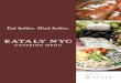 EATALY nyc › wp › wp-content › uploads › 2019 › ... · learn. Oscar Farinetti first envisioned the Eataly concept in 2004, and, after three years of research and planning,