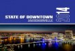 14 State of Downtown 20 · commercial office space, more than 1,100 businesses, 49,000* employees and three Fortune 500 businesses – more than any other city in Florida. Ten Class