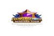 HEARTHSTONE® MASTERS TOUR OFFICIAL COMPETITION …€¦ · Tour tournaments and may not be used to enter any Tour other than the Tour(s) stipulated by the invitation. 3.4 Players