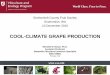 COOL-CLIMATE GRAPE PRODUCTION - …...COOL-CLIMATE GRAPE PRODUCTION Snohomish County Fruit Society Snohomish, WA 10 December 2015 THE HYPE Jackson and Lombard. 1993. Am. J. Enol. Vitic