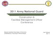 2011 Army National Guard 2011 - ARNG CFMO... · 2011 Army National Guard. 2 2 Insurgency Narco-Terrorism Energy & Economy Terrorist Attacks Islamic Extremism Natural Disasters Iraq