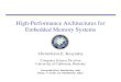 High-Performance Architectures for Embedded Memory Systems › ~kozyraki › publications › ... · Personal mobile computing • A single device is: PDA, video game, cell phone,