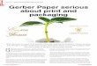 Vol 8 Issue 1 • GERBER PAPER SERIOUS ABOUT PRINT AND ......Gerber Paper serious about print and packaging What started out as a small family business in the paper importing and distribution