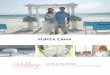 PUNTA CANA - Destinos Mundiales · 2018-02-12 · Imagínese decir “Si, quiero” en los destinos más románticos y las playas más paradisiacas del mundo disfrutando de los servicios