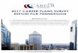 2017 CAREER PLANS SURVEY REPORT FOR PENNDESIGN · The following is based on Penn Career Services’ annual survey of graduating School of Design students. Between September 2016 and