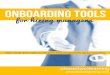 for hiring managers - WordPress.com › 2014 › 04 › on... · 2014-04-03 · Onboarding Tools for Hiring Managers Tips, Tools & Rules to Set Your New Employees Up for Success ©2014