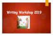 Writing Workshop 2019 - Bramhope Primary School › _site › data › files › users › temp… · Writing Workshop 2019 . Writing in EYFS •PENCIL GRIP/ CONTROL •CURSIVE WRITING