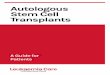 Autologous Stem Cell Transplants · Thank you to our patient reviewers John Watson and Paul Cabban for providing valuable feedback. If you need specific advice or ... autologous stem