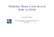 Méthodes Monte Carlo Inverse RMC et EPSRgdrverres.univ-lille1.fr › documents › presentations...Au début, quand m=1 € C k,m j =0 € C k i € U EP (Q)= C k p n k (Q,σ Q) k