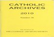 CATHOLIC ARCHIVES - castrial.files.wordpress.com · CATHOLIC ARCHIVES No.30 2010 CONTENTS Editorial Notes ii Ecclesiastical Archives and the Memory of God's People MJ. ZIELINSKI O.S.B