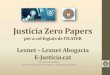 Justícia Zero Papers › pdfs › CatServ › JZPIcater_2des15_SandraNunez.pdf · Justícia Zero Papers per a col·legiats de l’I AT R Lexnet – Lexnet Abogacía E-Justícia.cat