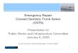 Emergency Repair Coxwell Sanitary Trunk Sewer (CSTS) …€¦ · Emergency Repair Coxwell Sanitary Trunk Sewer (CSTS) Presentation to Public Works and Infrastructure Committee January