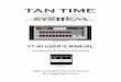 TT-40 USER’S MANUALTT-40 USER’S MANUAL Including Tan Time Room Unit Timers Digital Tanning Bed Timer Control Systems for Complete Salon Control Select Room Rev. TT40 1 0 0 0 0