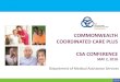 COMMONWEALTH COORDINATED CARE PLUS CSA CONFERENCE · CCC Plus Encounters and the Data Warehouse Potential for Data Sharing Across Systems CCC Plus uses the new Encounter Processing