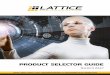 Product Selector Guide - Infinity-Electronic.hk › datasheet › b5-LFE2-50E-VID-EV.pdfiCE40 Portfolio: World’s Smallest FPGAs – Lattice’s iCE40 family offers the world’s