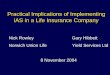 Practical Implications of Implementing IAS in a Life ... › system › files › ... · Practical Implications of Implementing IAS in a Life Insurance Company 1. Background on IAS