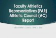 Faculty Athletics Representatives (FAR) Athletic Council (AC) Report · 2020-04-27 · Background and Context u MSU Athletics u 25 Teams (incl. Track & Field twice – indoor/outdoor,