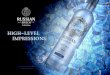HIGH-LEVEL IMPRESSIONSrussian-speech.com/assets/doc/rr_presentation.pdf · Russian Speech Premium Vodka, 500 ml / 700 ml / 1000 ml Russian Speech Classic Vodka, 500 ml / 700 ml
