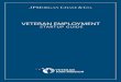 VETERAN EMPLOYMENT€¦ · Depending on the size of your company, resources dedicated to veteran issues may range from a portion of one person’s work load to multiple staff members’