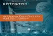 Achieving Data Security and Compliance...Achieving Data Security and Compliance with DataStax Enterprise 4 IT’S YOUR DATA THAT’S AT RISK As organizations struggle with rising security