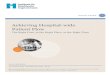 Achieving Hospital-wide Patient Flo · 2017-11-06 · Achieving Hospital-wide Patient Flow The Right Care, in the Right Place, at the Right Time AN IHI RESOURCE 20 University Road,