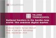 National borders in the border -less Click to edit …...Digital identity Digital Identities Directive 1999/93/EC on electronic signatures replaced by Regulation 210/2014 on electronic