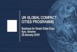 UN GLOBAL COMPACT CITIES PROGRAMME...The UN Global Compact Cities Programme is responding to a gap in supply and demand for investable and sustainable development projects that deliver