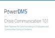 Crisis Communication 101 - powerdms.com€¦ · Crisis Communication 101 Best Practices for Communicating to Employees and Communities During a Pandemic