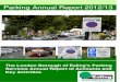 Parking Annual Report 2012/13...Parking & Gatwick Airport. Barry Francis, Assistant Director of Parking Services, said, “It is a massive achievement to win an award two years running