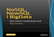 Tytuł oryginału: Next Generation Databases: NoSQL and Big Data › nosqln › nosqln.pdf · Trzema filarami tej architektury były: model relacyjny, transakcje ACID (Atomicity,