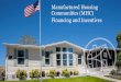 Manufactured Housing Communities (MHC) Financing and ... · Manufactured Housing Financing and Incentives | January 24, 2019 2 Manufactured Housing Community (MHC) Financing and Incentives