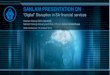 SANLAM PRESENTATION ON › investorrelations › downloadscentre...SANLAM PRESENTATION ON “Digital” Disruption in SA financial services Sanlam Group CEO: Ian KirkSanlam Group Actuary