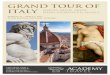 GRAND TOUR OF ITALY NAPLES, ROME, ASSISI, SIENA, FLORENCE ...€¦ · Naples. Light dinner and overnight in Naples (D) Wednesday March 22 . NAPLES and Herculaneum . The centre of