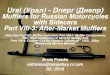 Ural (Урал) - Dnepr (Днепр Mufflers for Russian ... VIII-3 - After-Market Muffle… · –Stainless Exhausts on 2009 and Later Urals •Modtop Performance and Crawford Sales